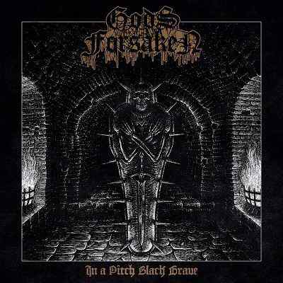klicken zum lesen... gods forsaken - in a pitch black grave
