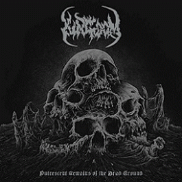 kingdom – putrescent remains of the dead ground