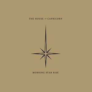 Review: The House of Capricorn - Morning Star Rise :: Klicken zum Anzeigen...