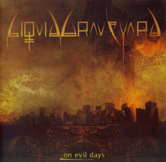 Review: Liquid Graveyard - On evil Days :: Klicken zum Anzeigen...