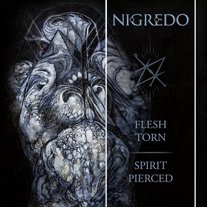 nigredo - flesh torn - spirit pierced