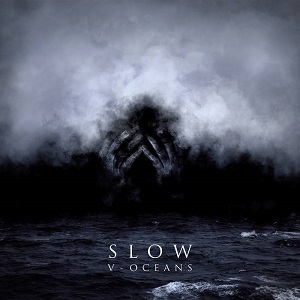 Review: Slow - V-Oceans :: Klicken zum Anzeigen...